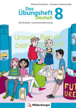 Das Übungsheft Deutsch 8