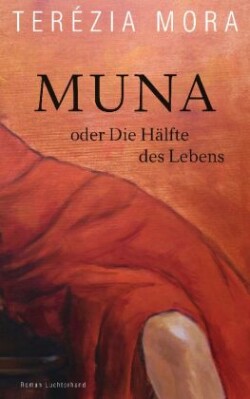 Muna oder Die Hälfte des Lebens -