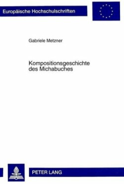 Kompositionsgeschichte Des Michabuches