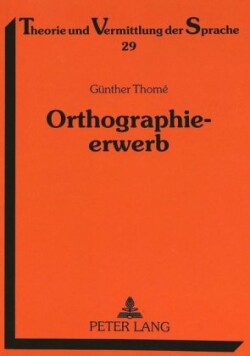 Orthographieerwerb Qualitative Fehleranalysen zum Aufbau der orthographischen Kompetenz