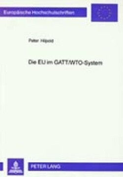 Die Eu Im Gatt/Wto-System