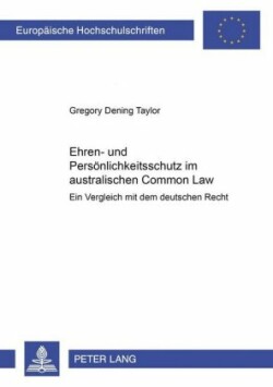 Ehren- und Persoenlichkeitsschutz im australischen Common Law