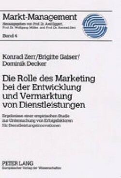 Rolle des Marketing bei der Entwicklung und Vermarktung von Dienstleistungen