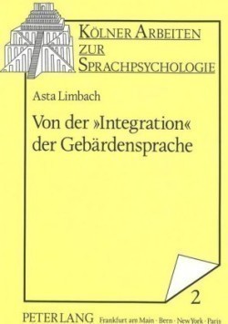 Von Der «Integration» Der Gebaerdensprache