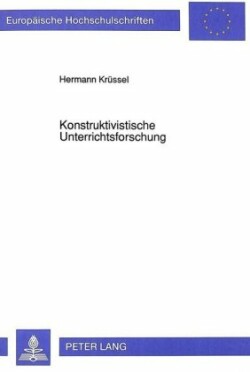 Konstruktivistische Unterrichtsforschung