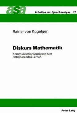 Diskurs Mathematik Kommunikationsanalysen zum reflektierenden Lernen