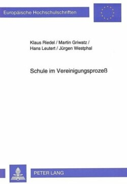 Schule Im Vereinigungsprozeß