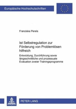 Ist Selbstregulation Zur Foerderung Von Problemloesen Hilfreich?