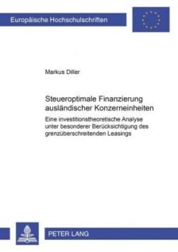 Steueroptimale Finanzierung Auslaendischer Konzerneinheiten