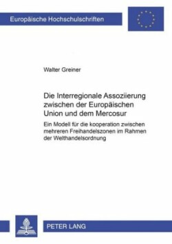 Interregionale Assoziierung Zwischen Der Europaeischen Union Und Dem Mercosur