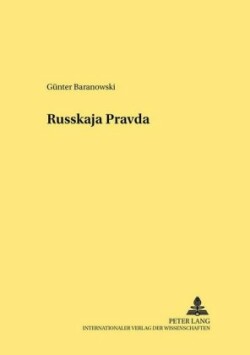 Die «Russkaja Pravda» - Ein Mittelalterliches Rechtsdenkmal