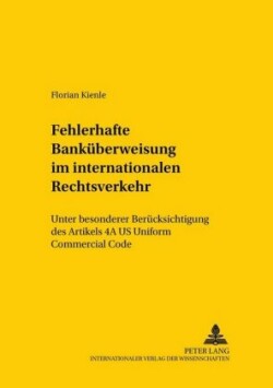 Die Fehlerhafte Bankueberweisung Im Internationalen Rechtsverkehr