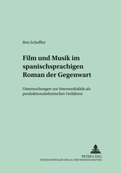 Film und Musik im spanischsprachigen Roman der Gegenwart