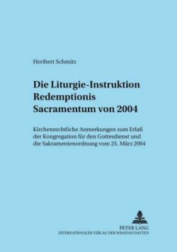 Die Liturgie-Instruktion «Redemptionis Sacramentum» Von 2004