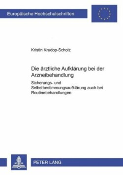 Die Aerztliche Aufklaerung Bei Der Arzneibehandlung