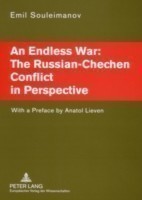 Endless War: the Russian-Chechen Conflict in Perspective