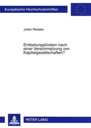 Entlastungsluecken Nach Einer Verschmelzung Von Kapitalgesellschaften?