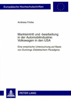 Markteintritt Und -Bearbeitung in Der Automobilindustrie: Volkswagen in Den USA