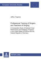 Professional Training of Singers and Teachers of Singing