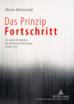 Das Prinzip Fortschritt