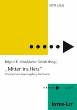 «Mitten Ins Herz» KuenstlerInnen lesen Ingeborg Bachmann