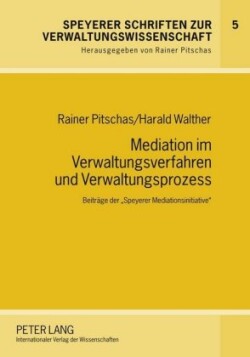 Mediation Im Verwaltungsverfahren Und Verwaltungsprozess