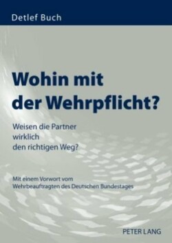 Wohin Mit Der Wehrpflicht?