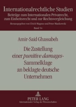 Die Zustellung Einer «Punitive Damages»-Sammelklage an Beklagte Deutsche Unternehmen