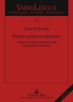 Parler Scout En Réunion Analyse Du Style Communicatif d'Un Groupe de Jeunes