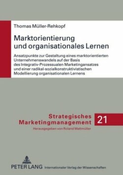 Marktorientierung Und Organisationales Lernen