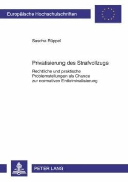 Privatisierung Des Strafvollzugs