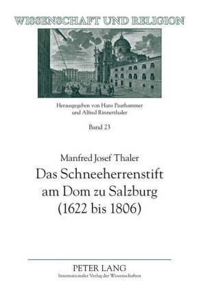 Schneeherrenstift Am Dom Zu Salzburg (1622 Bis 1806)