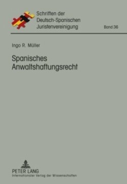 Spanisches Anwaltshaftungsrecht