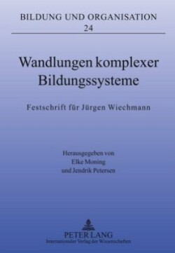 Wandlungen Komplexer Bildungssysteme