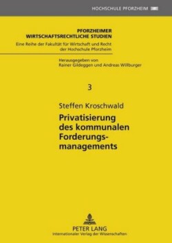 Privatisierung Des Kommunalen Forderungsmanagements