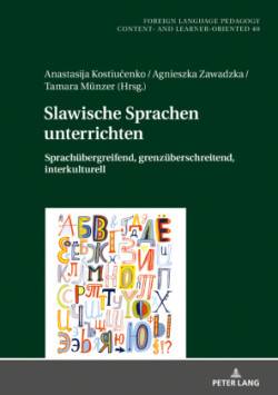 Slawische Sprachen unterrichten Sprachuebergreifend, grenzueberschreitend, interkulturell