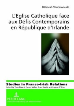 L'Eglise Catholique Face Aux Défis Contemporains En République d'Irlande