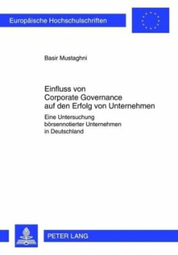 Einfluss Von Corporate Governance Auf Den Erfolg Von Unternehmen