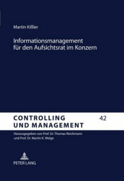 Informationsmanagement Fuer Den Aufsichtsrat Im Konzern