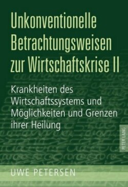 Unkonventionelle Betrachtungsweisen Zur Wirtschaftskrise II