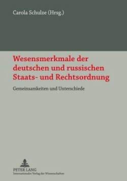 Wesensmerkmale Der Deutschen Und Russischen Staats- Und Rechtsordnung