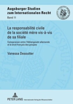 Responsabilité Civile de la Société Mère Vis-À-VIS de Sa Filiale