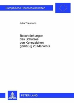 Beschraenkungen des Schutzes von Kennzeichen gemaeß § 23 MarkenG