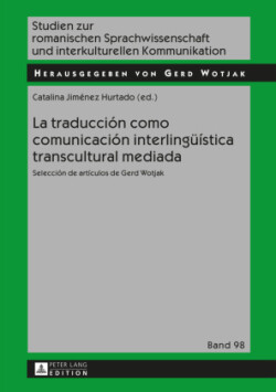 traducci�n como comunicaci�n interlingue�stica transcultural mediada