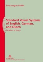 Standard Vowel Systems of English, German, and Dutch