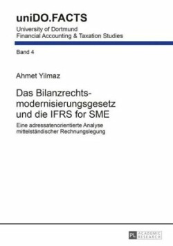 Bilanzrechtsmodernisierungsgesetz und die IFRS for SME