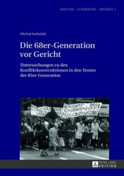 Die 68er-Generation VOR Gericht