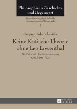 Keine Kritische Theorie ohne Leo Loewenthal