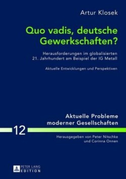 Quo Vadis, Deutsche Gewerkschaften?