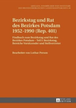 Bezirkstag Und Rat Des Bezirkes Potsdam 1952-1990 (Rep. 401)